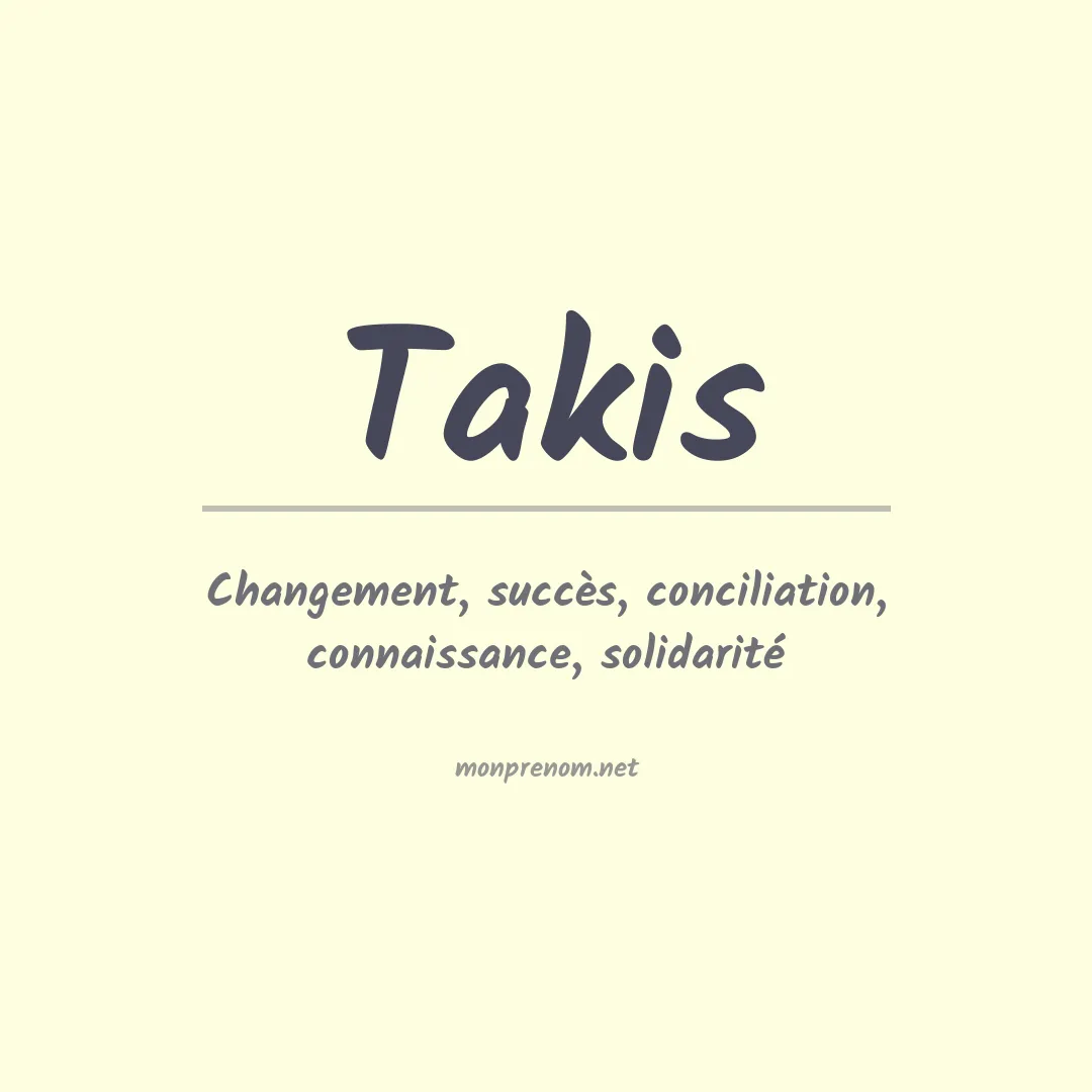 Signification du prénom Takis