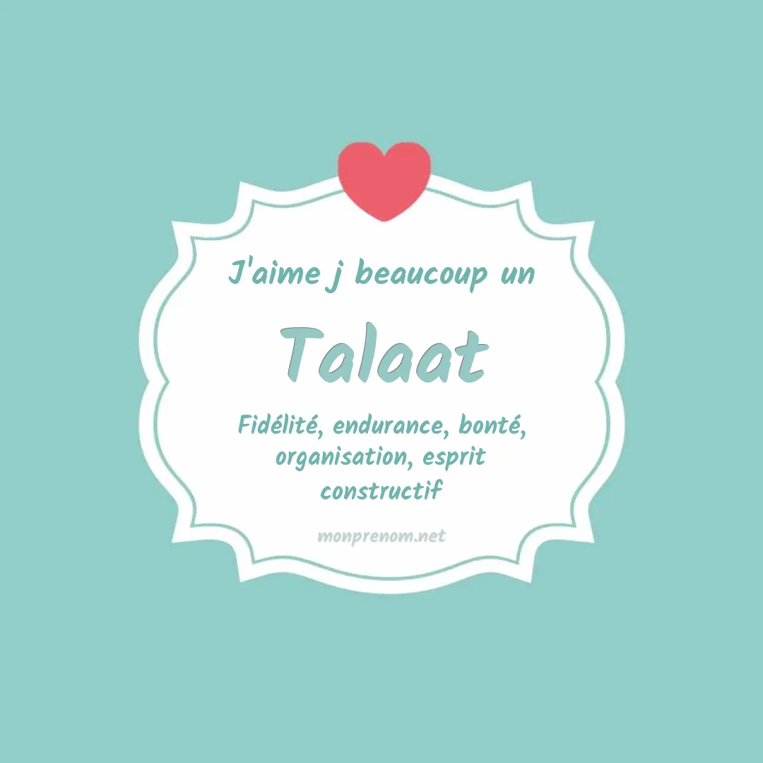 J'aime beaucoup Talaat