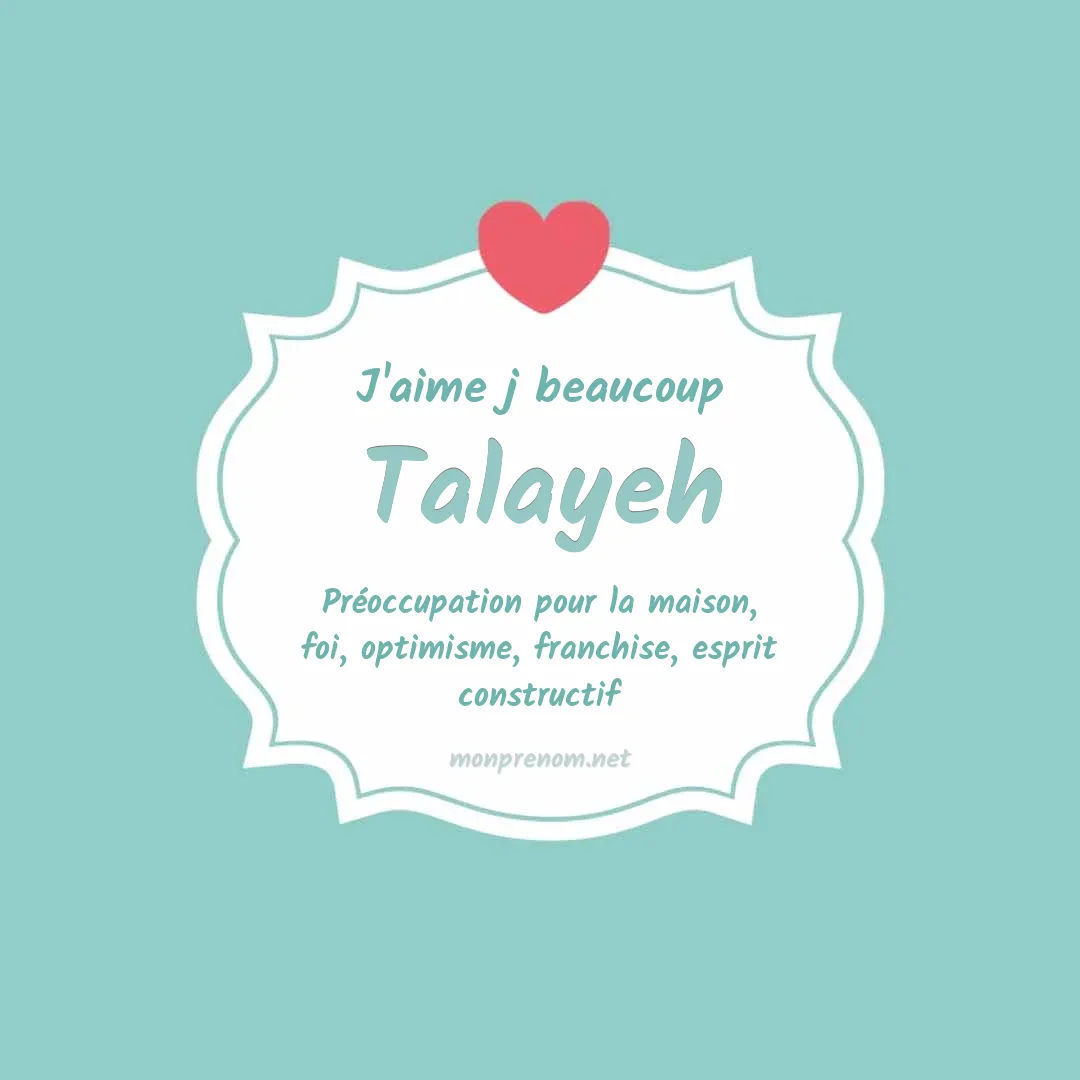 J'aime beaucoup Talayeh