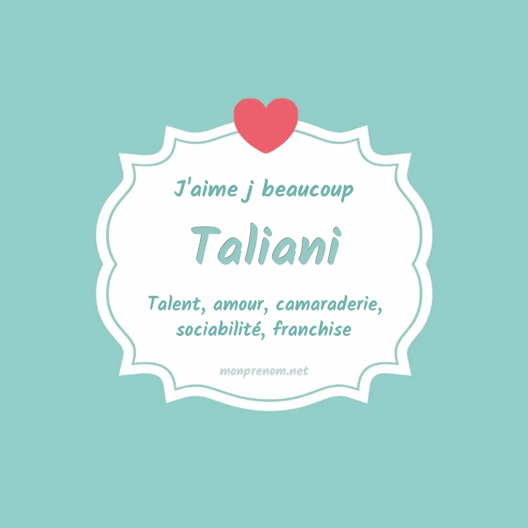 J'aime beaucoup Taliani