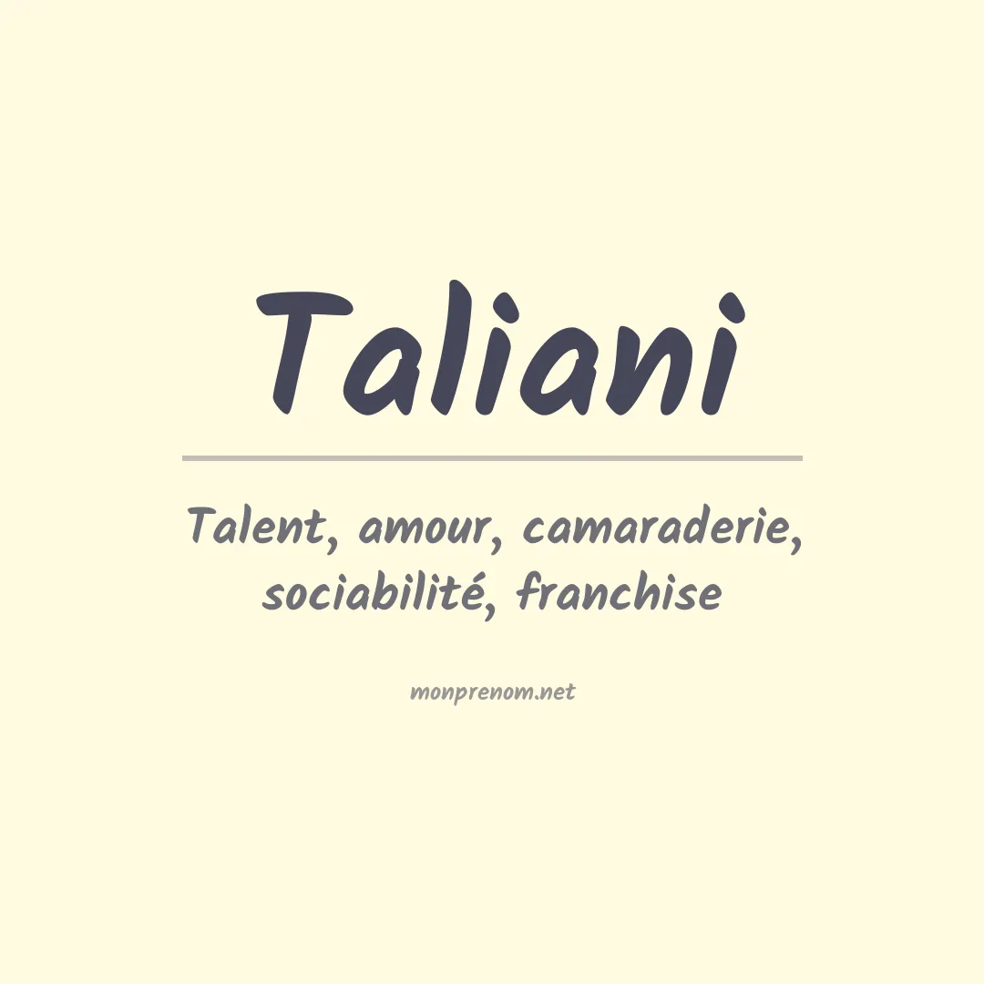 Signification du prénom Taliani