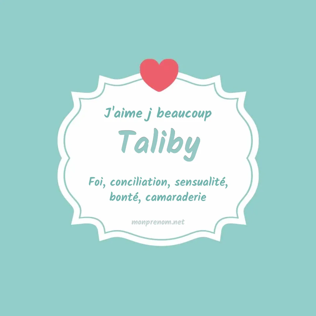 J'aime beaucoup Taliby