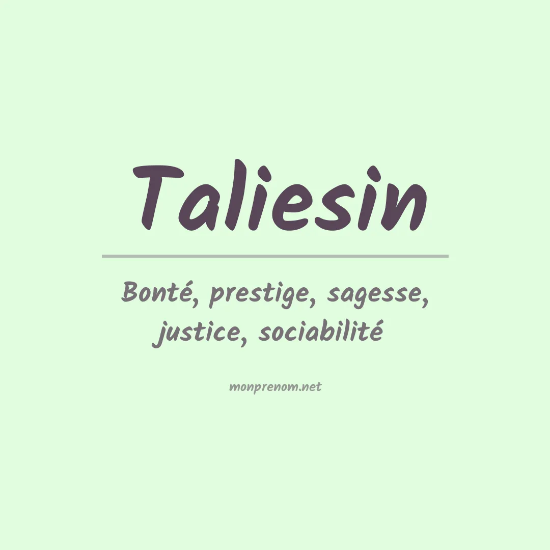 Signification du prénom Taliesin