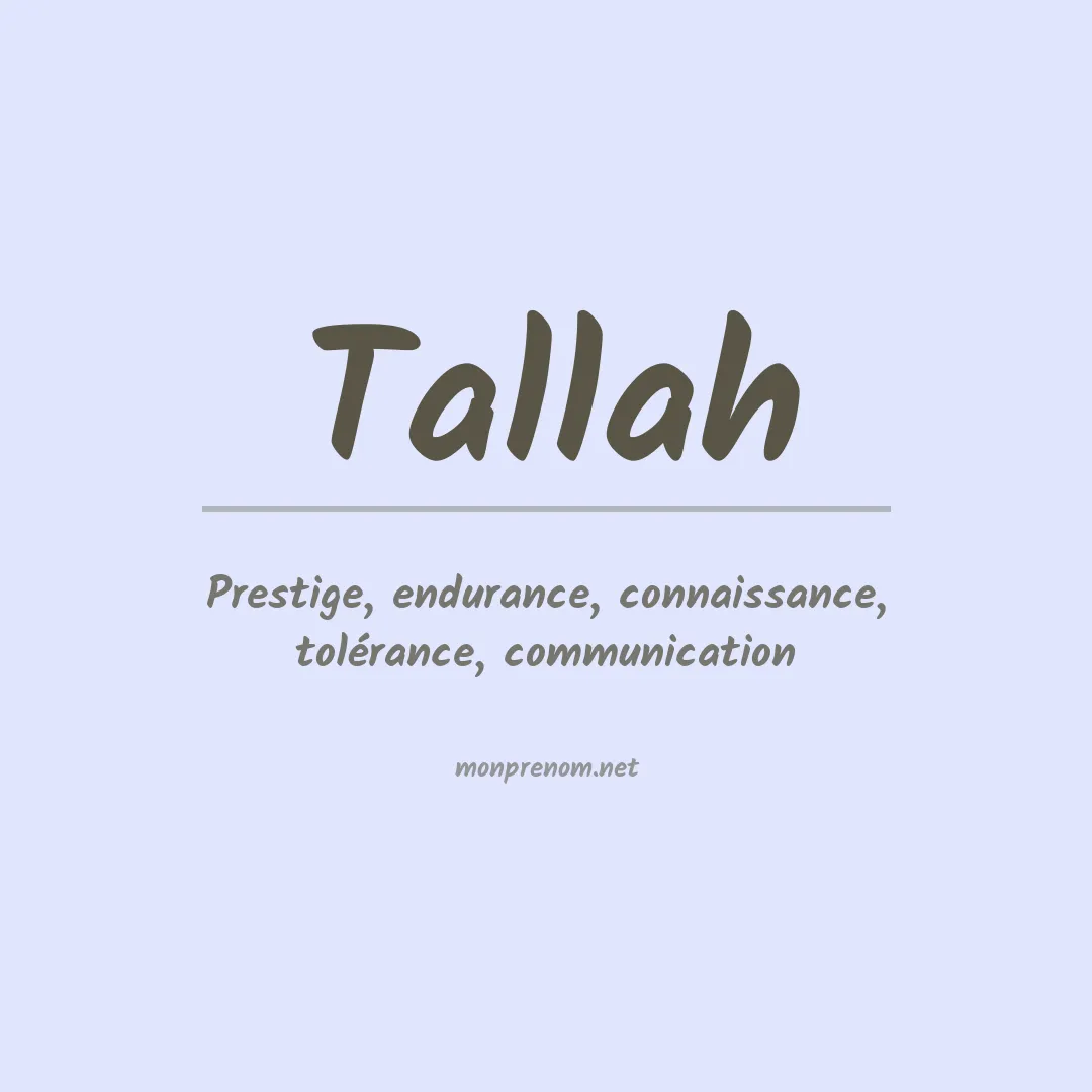 Signification du prénom Tallah