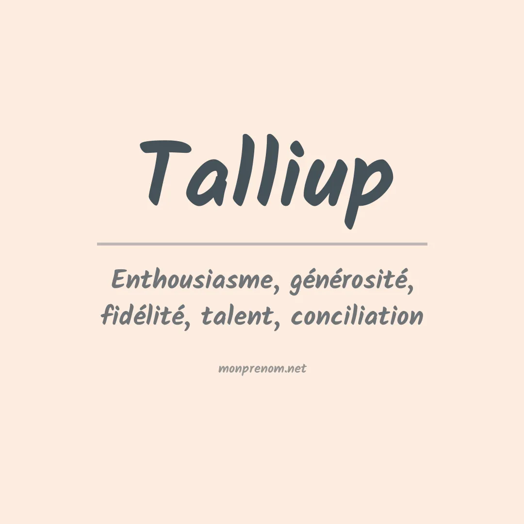 Signification du prénom Talliup