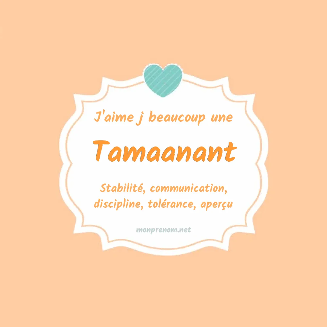 J'aime beaucoup Tamaanant