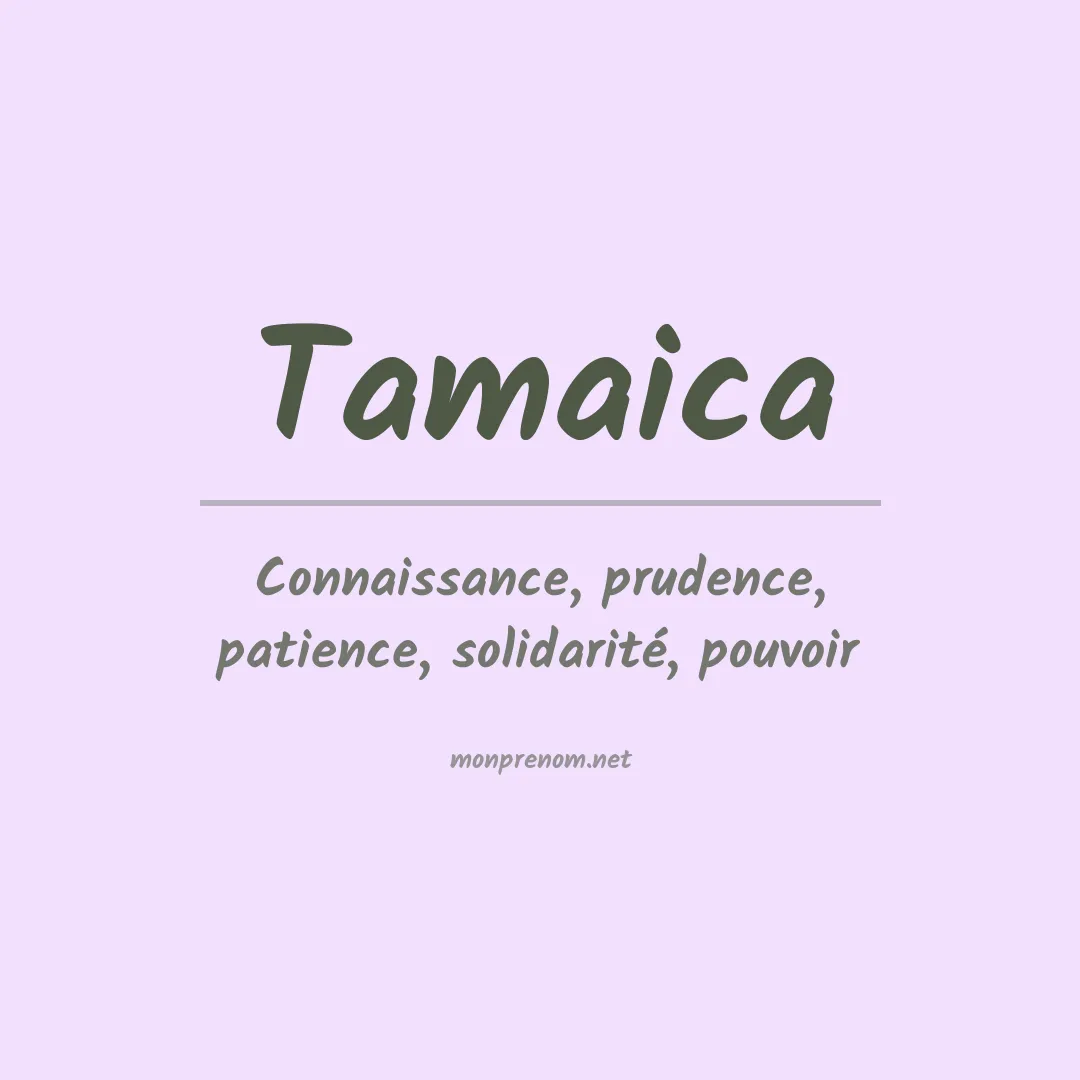 Signification du prénom Tamaica