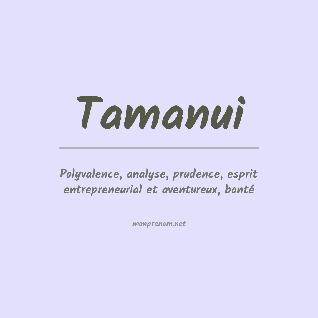 Signification du prénom Tamanui