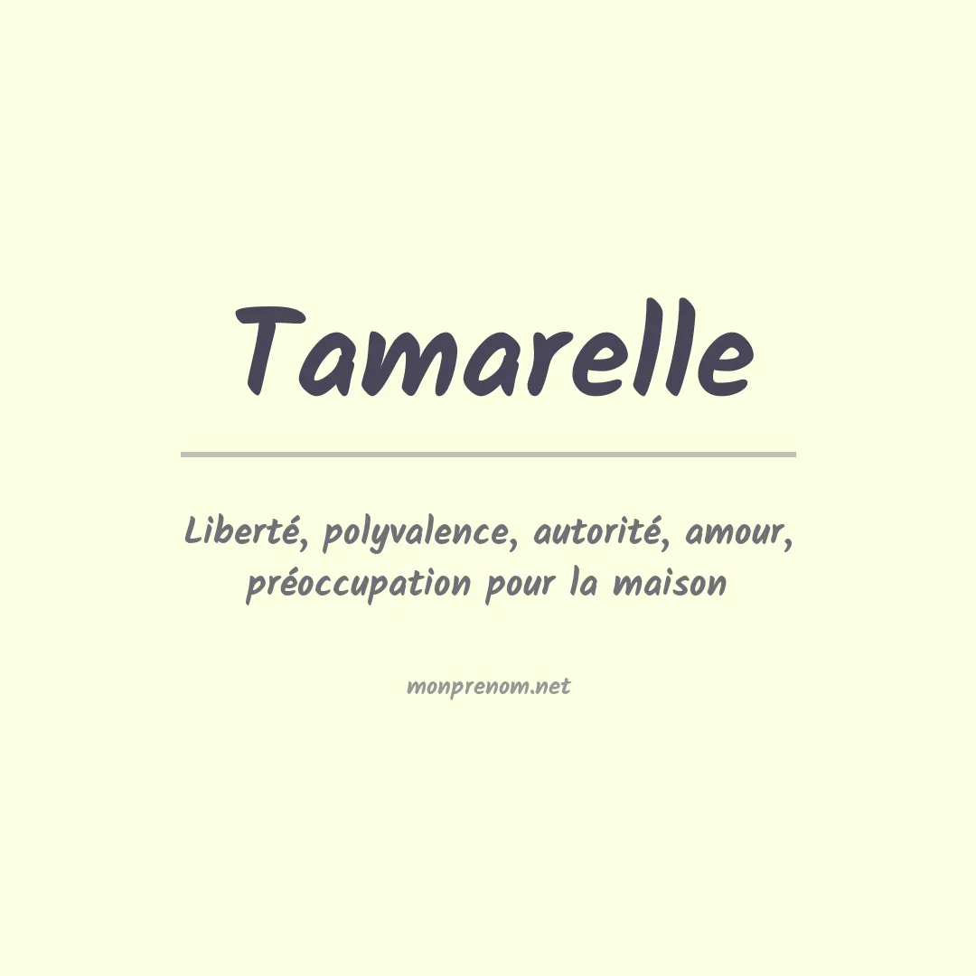 Signification du prénom Tamarelle