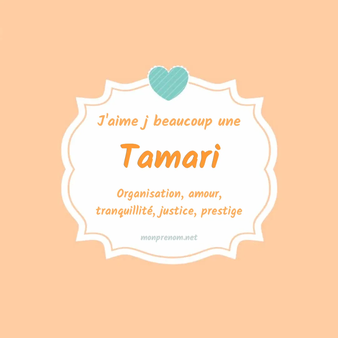 J'aime beaucoup Tamari