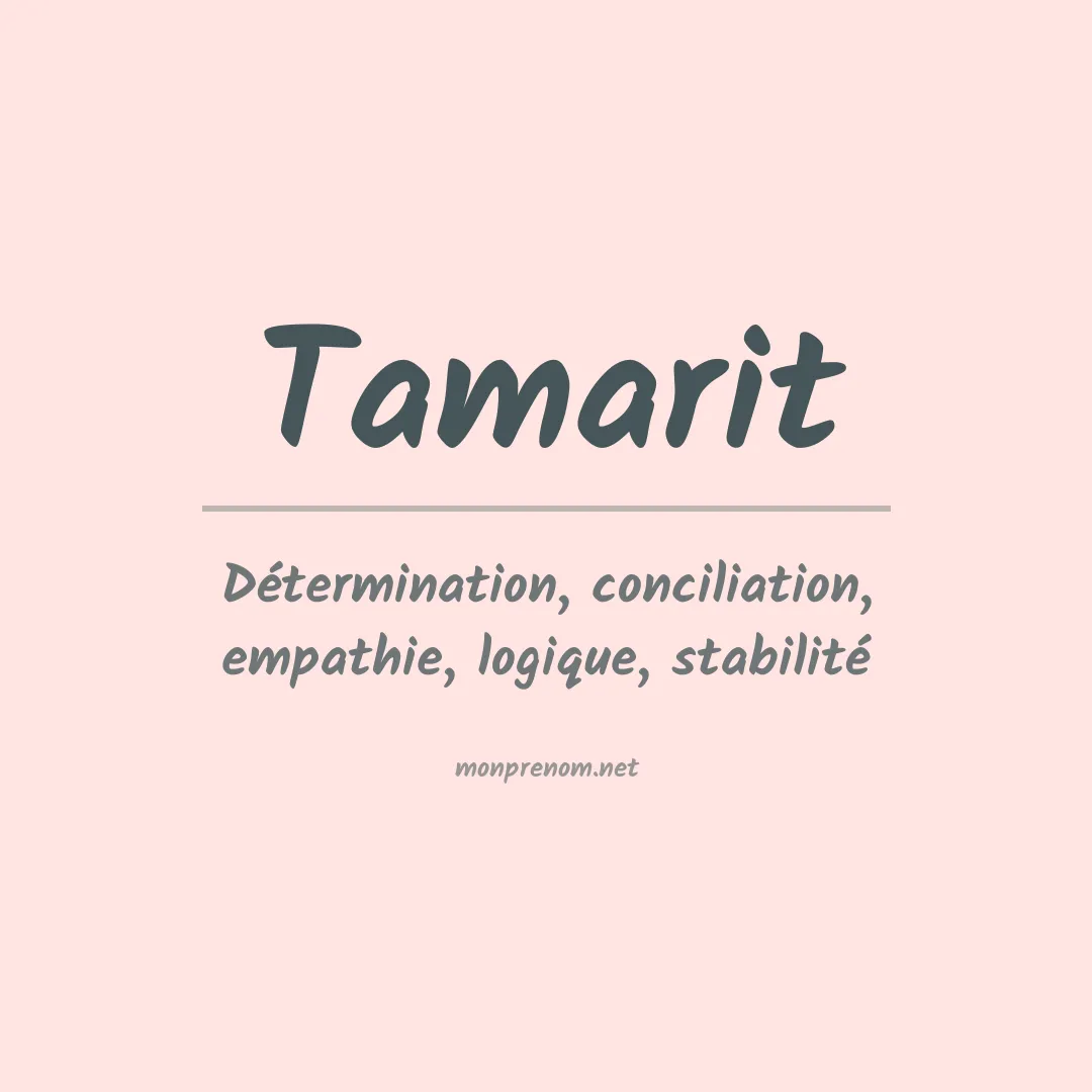Signification du prénom Tamarit