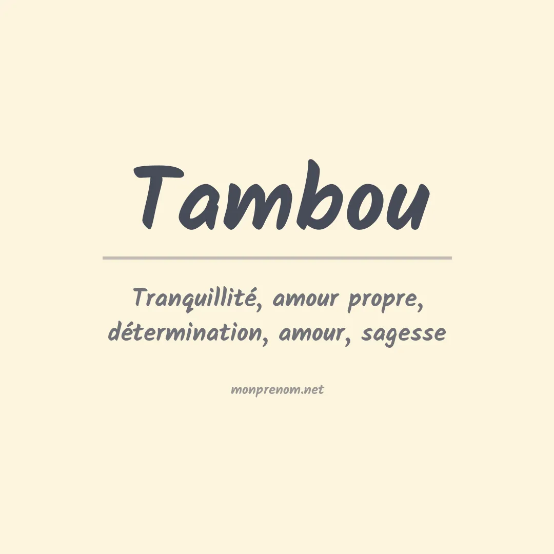 Signification du prénom Tambou