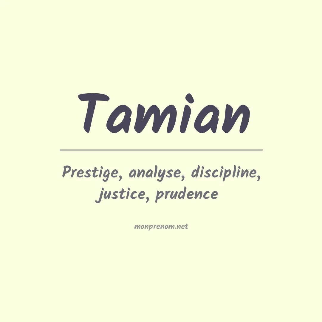 Signification du prénom Tamian