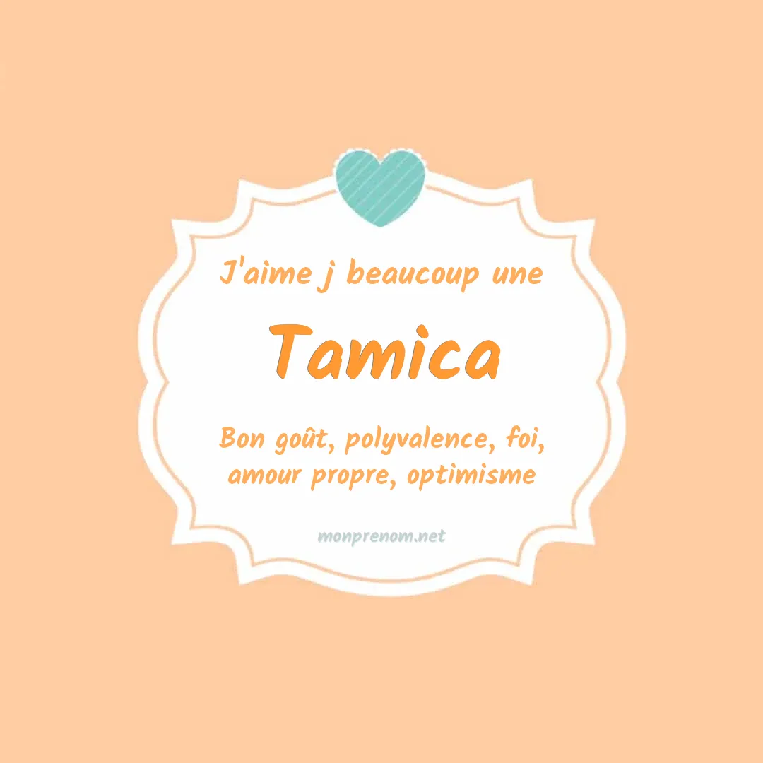J'aime beaucoup Tamica