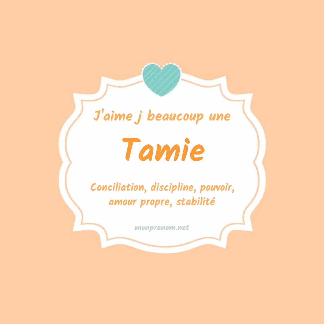 J'aime beaucoup Tamie