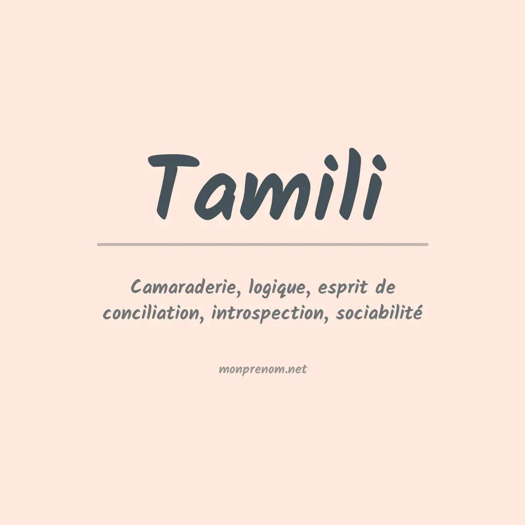 Signification du prénom Tamili