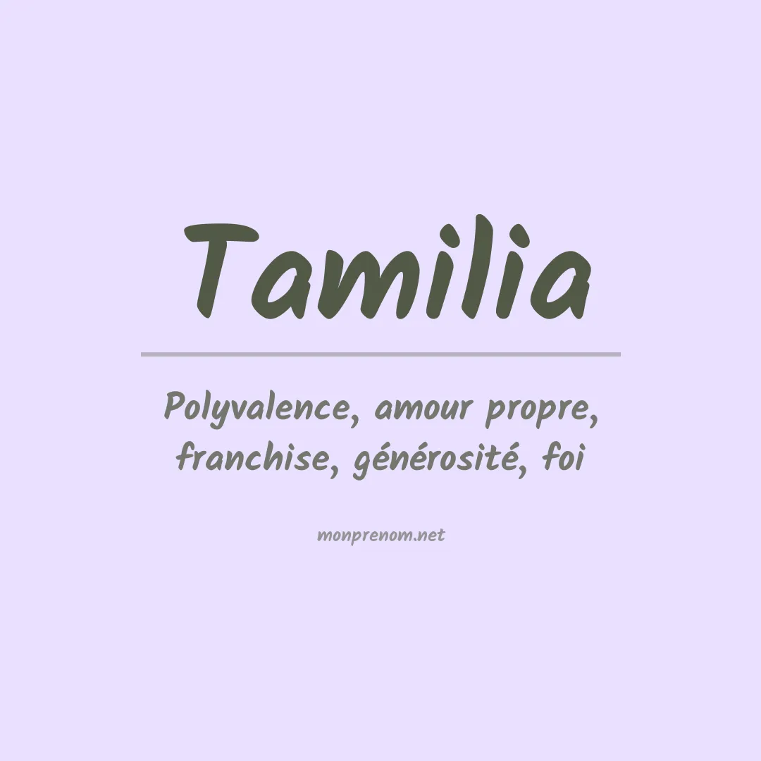 Signification du prénom Tamilia