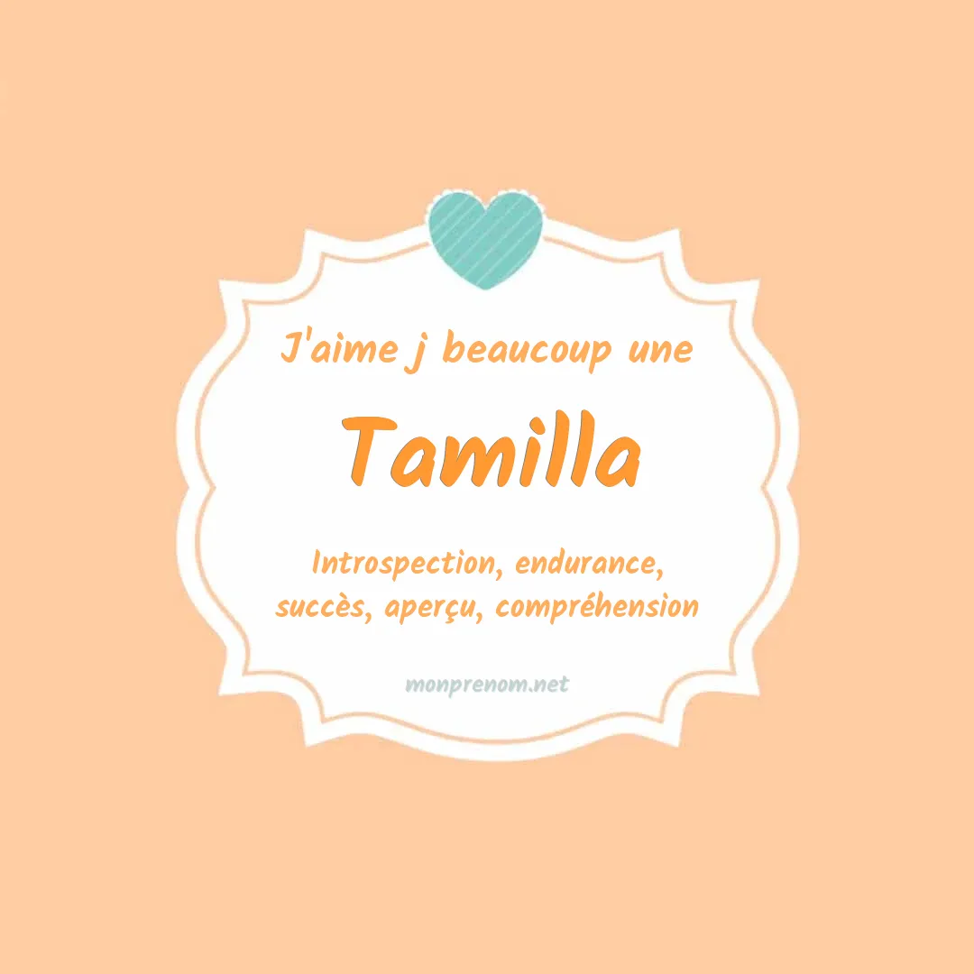 J'aime beaucoup Tamilla