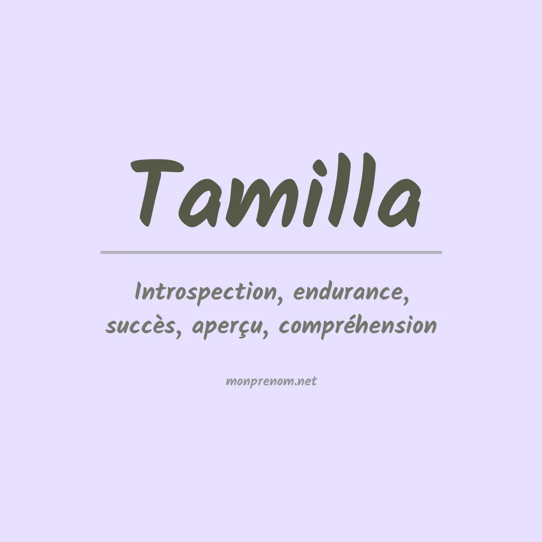 Signification du prénom Tamilla