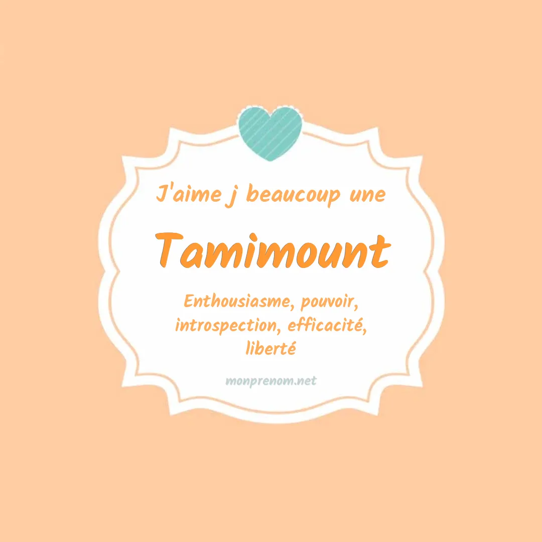 J'aime beaucoup Tamimount