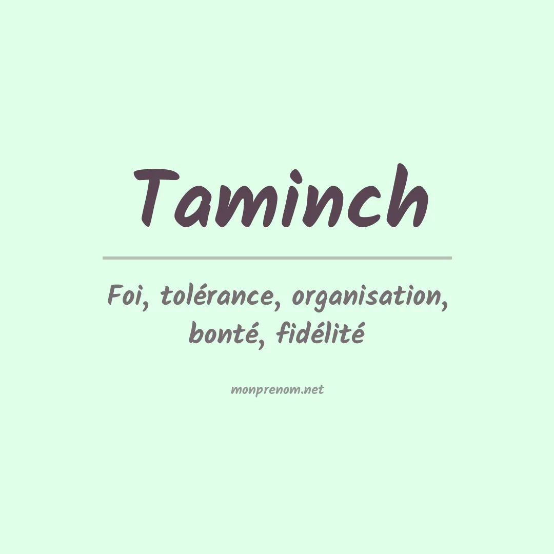 Signification du prénom Taminch