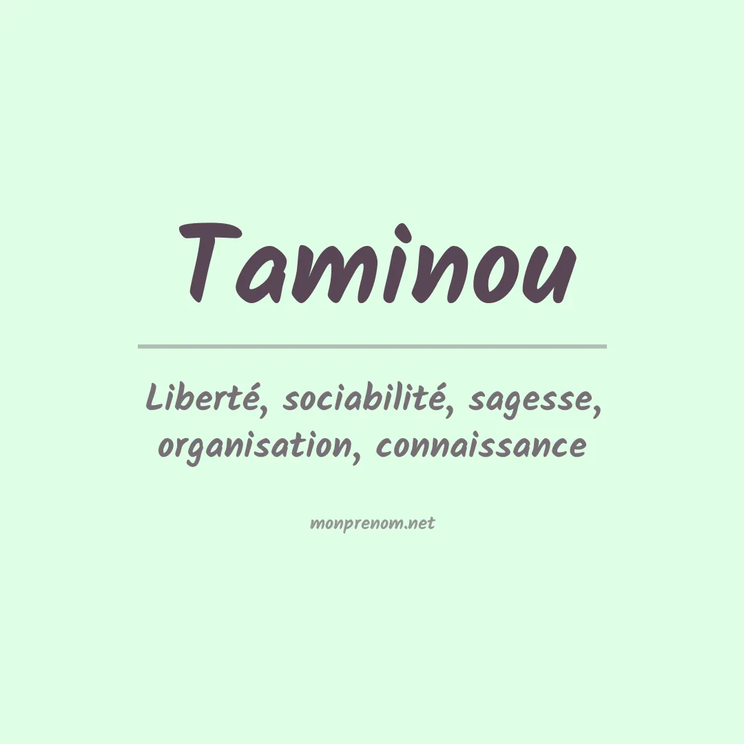 Signification du prénom Taminou