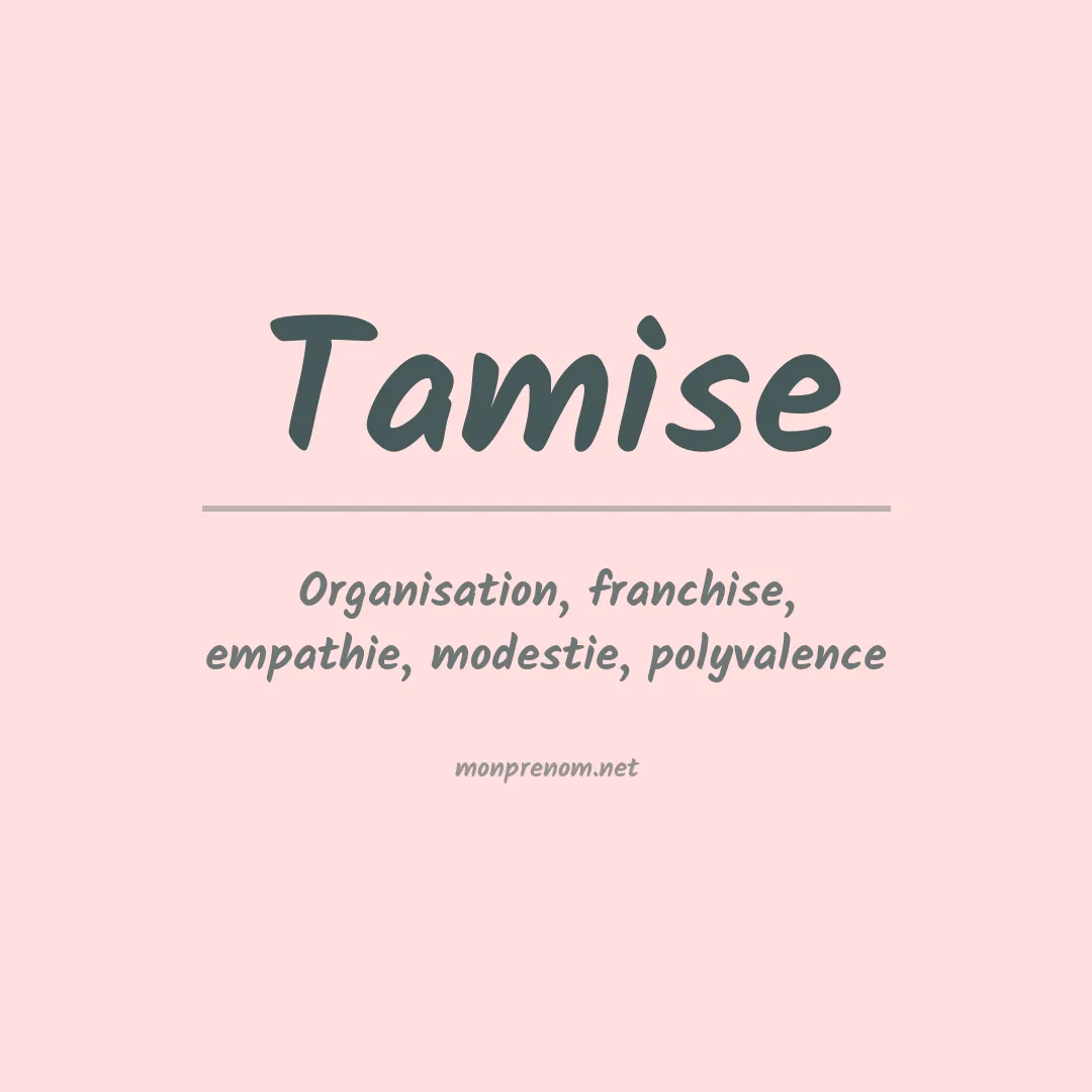 Signification du prénom Tamise