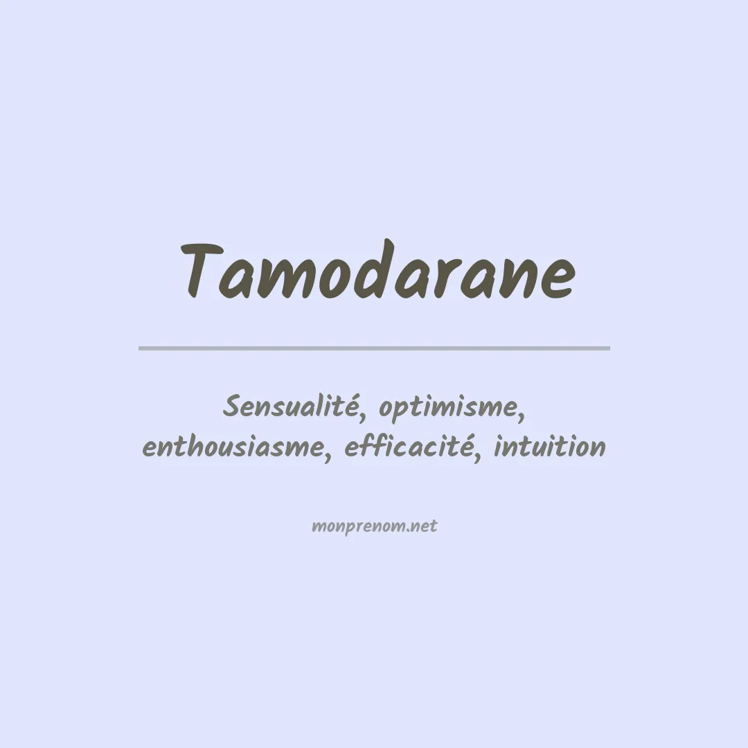 Signification du prénom Tamodarane