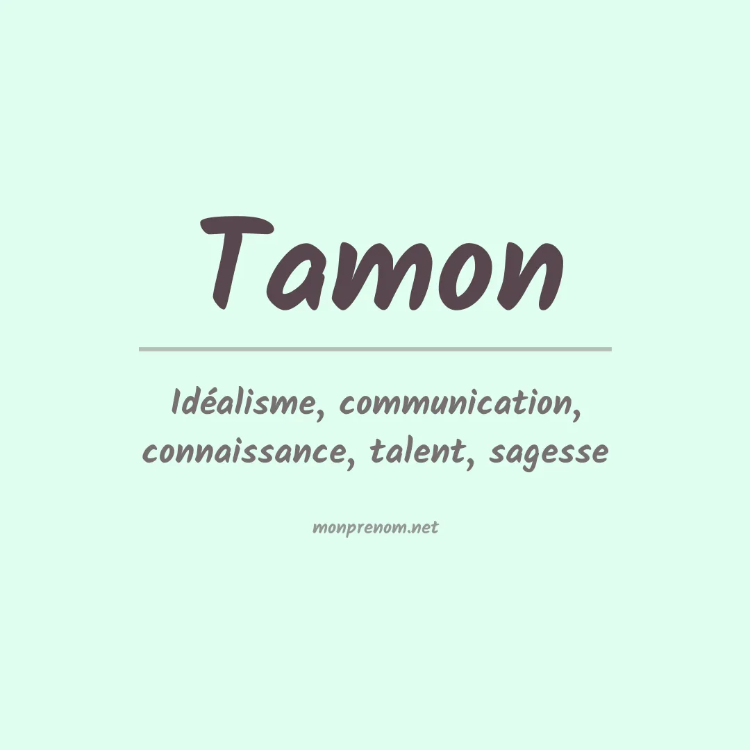 Signification du prénom Tamon