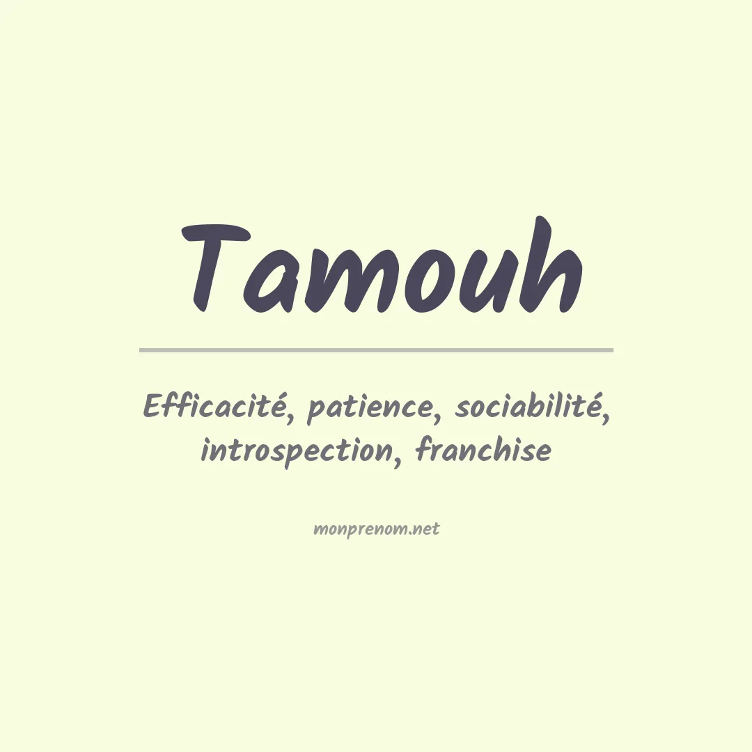 Signification du prénom Tamouh