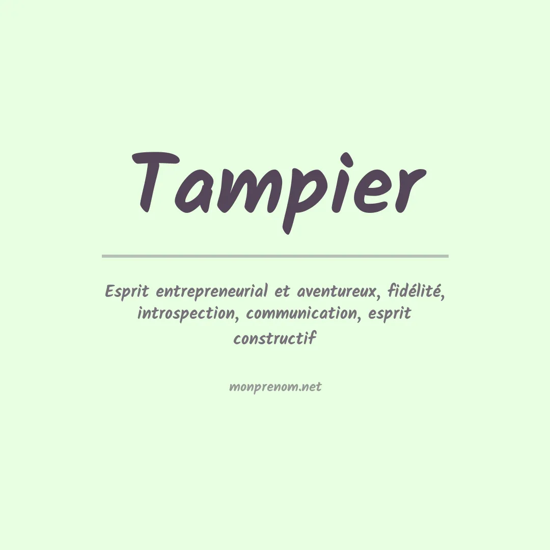 Signification du prénom Tampier