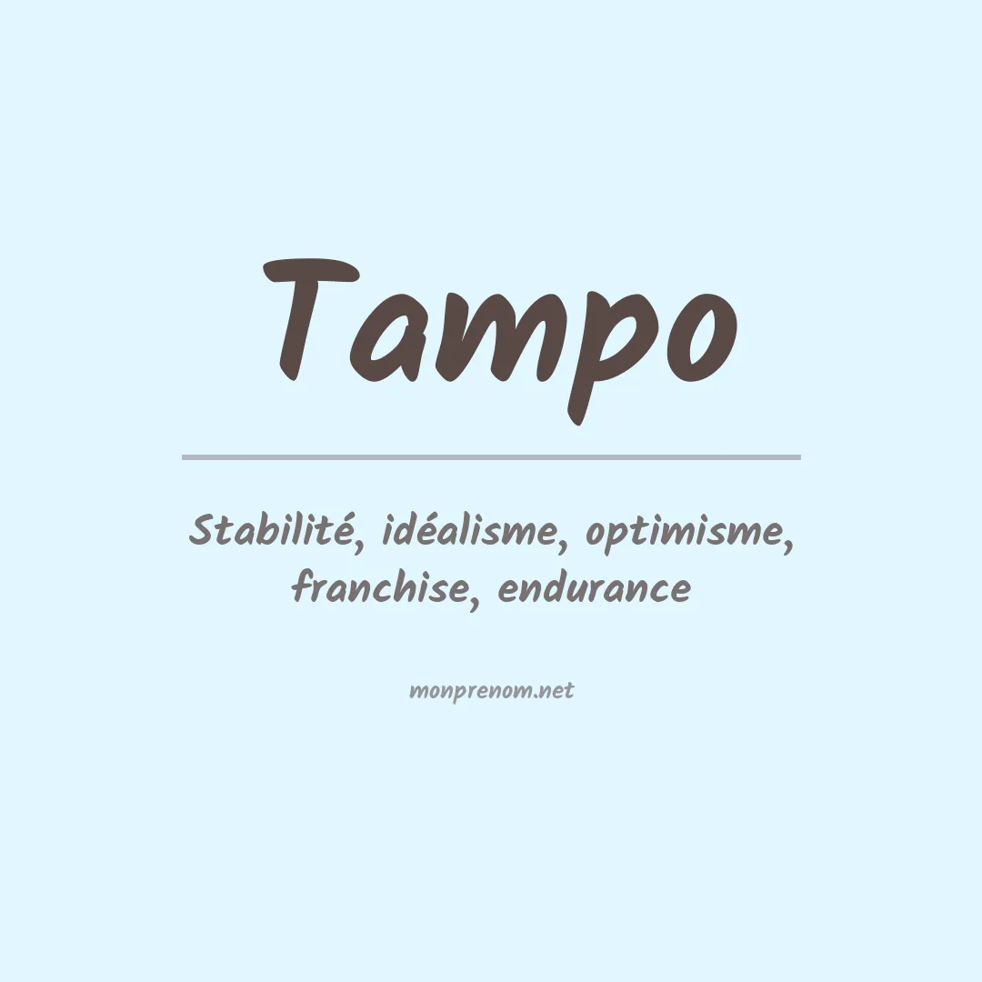 Signification du prénom Tampo