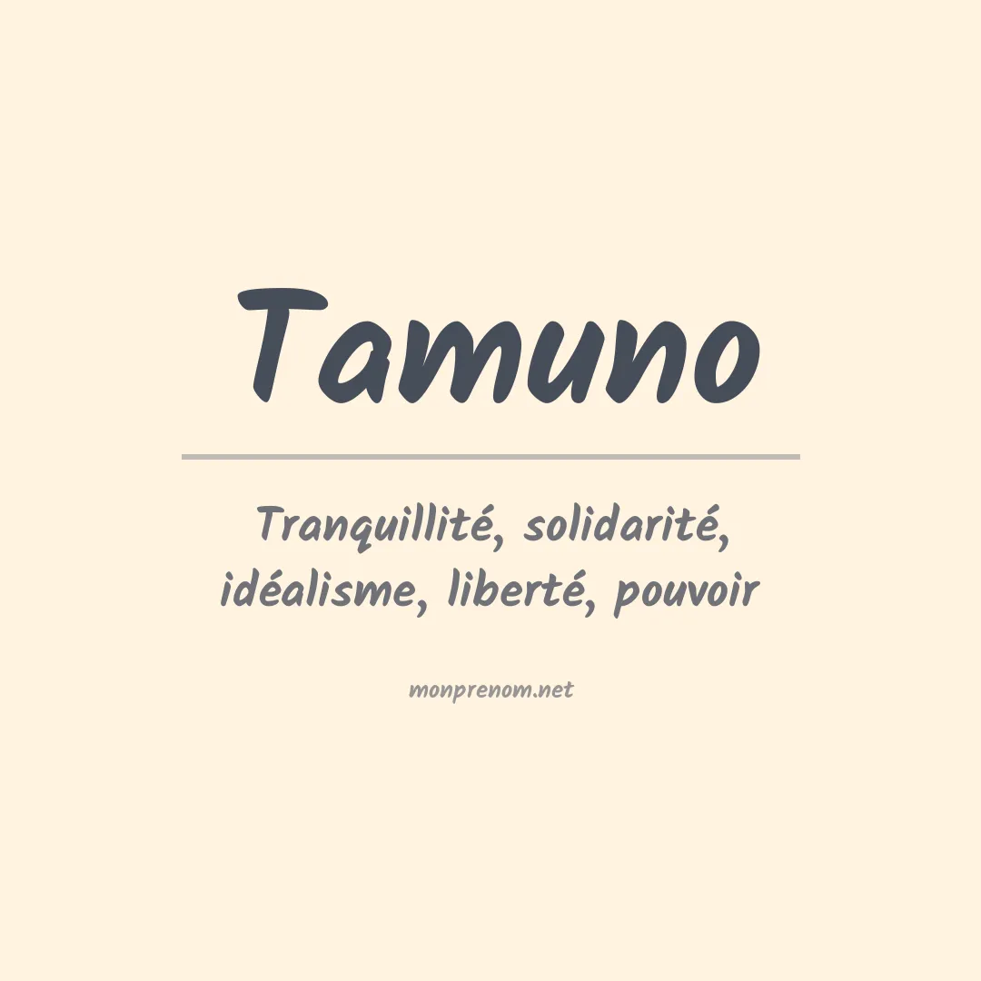 Signification du prénom Tamuno