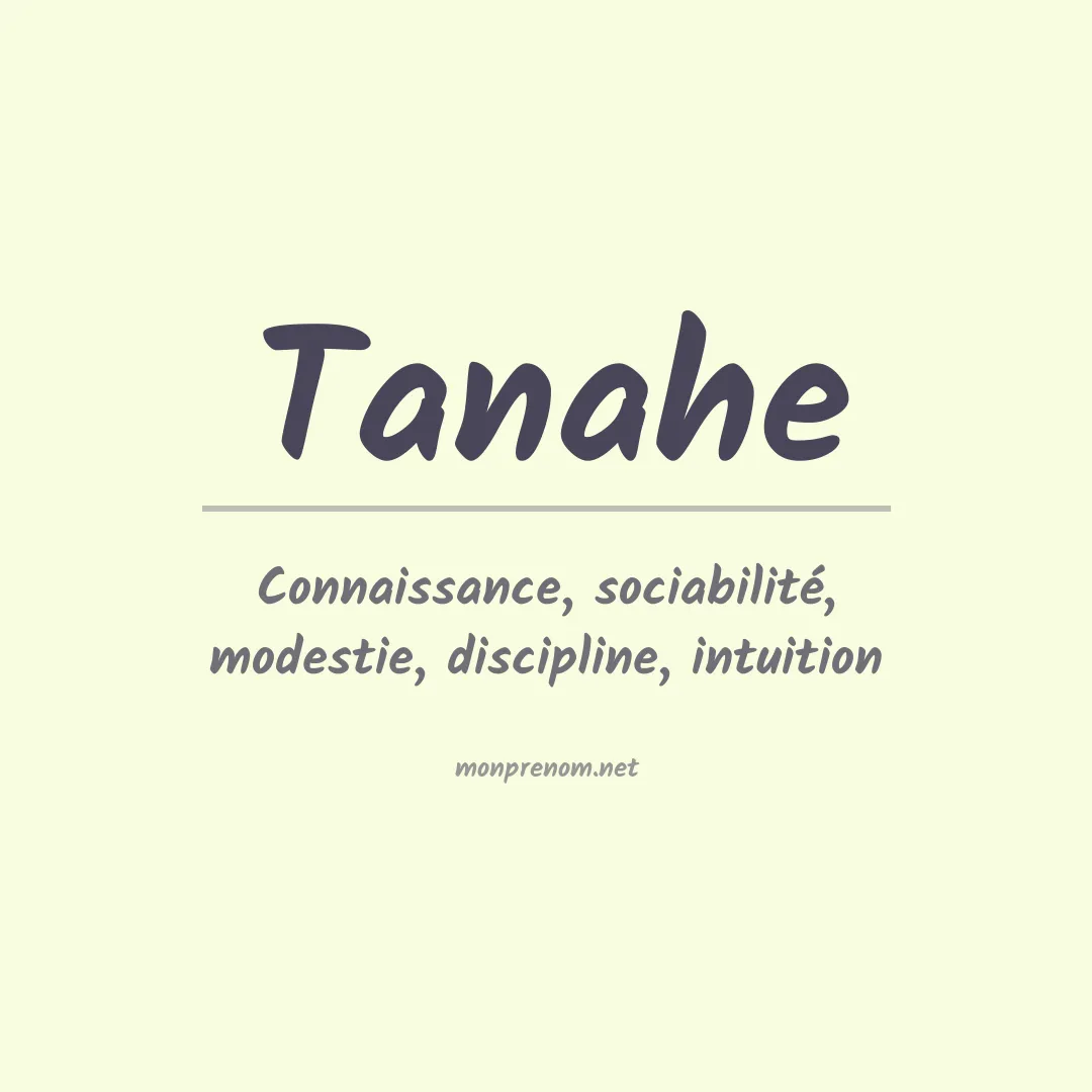Signification du prénom Tanahe