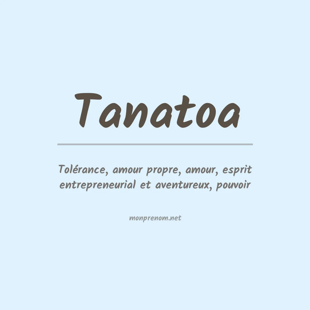 Signification du prénom Tanatoa