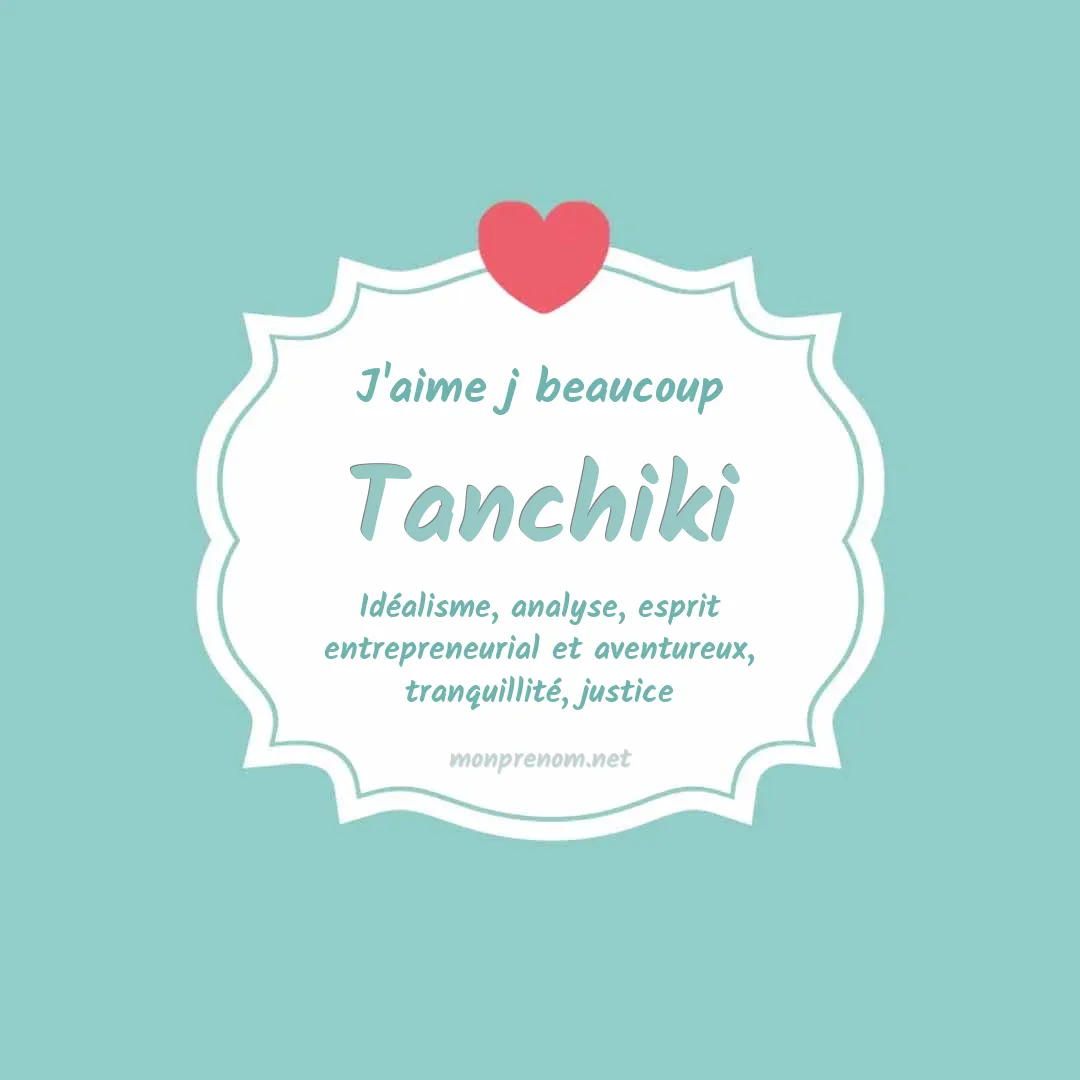 J'aime beaucoup Tanchiki