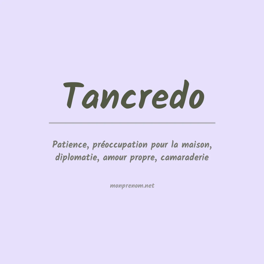 Signification du prénom Tancredo