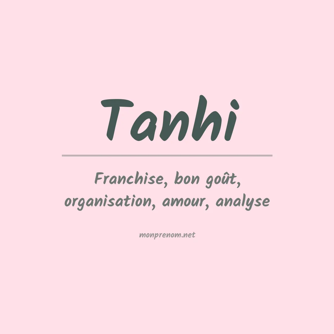 Signification du prénom Tanhi
