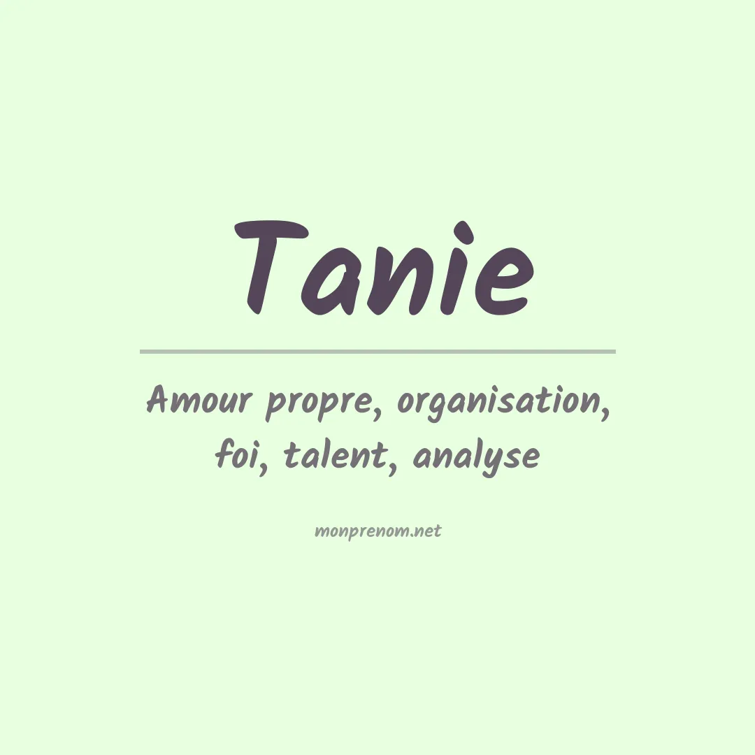 Signification du prénom Tanie