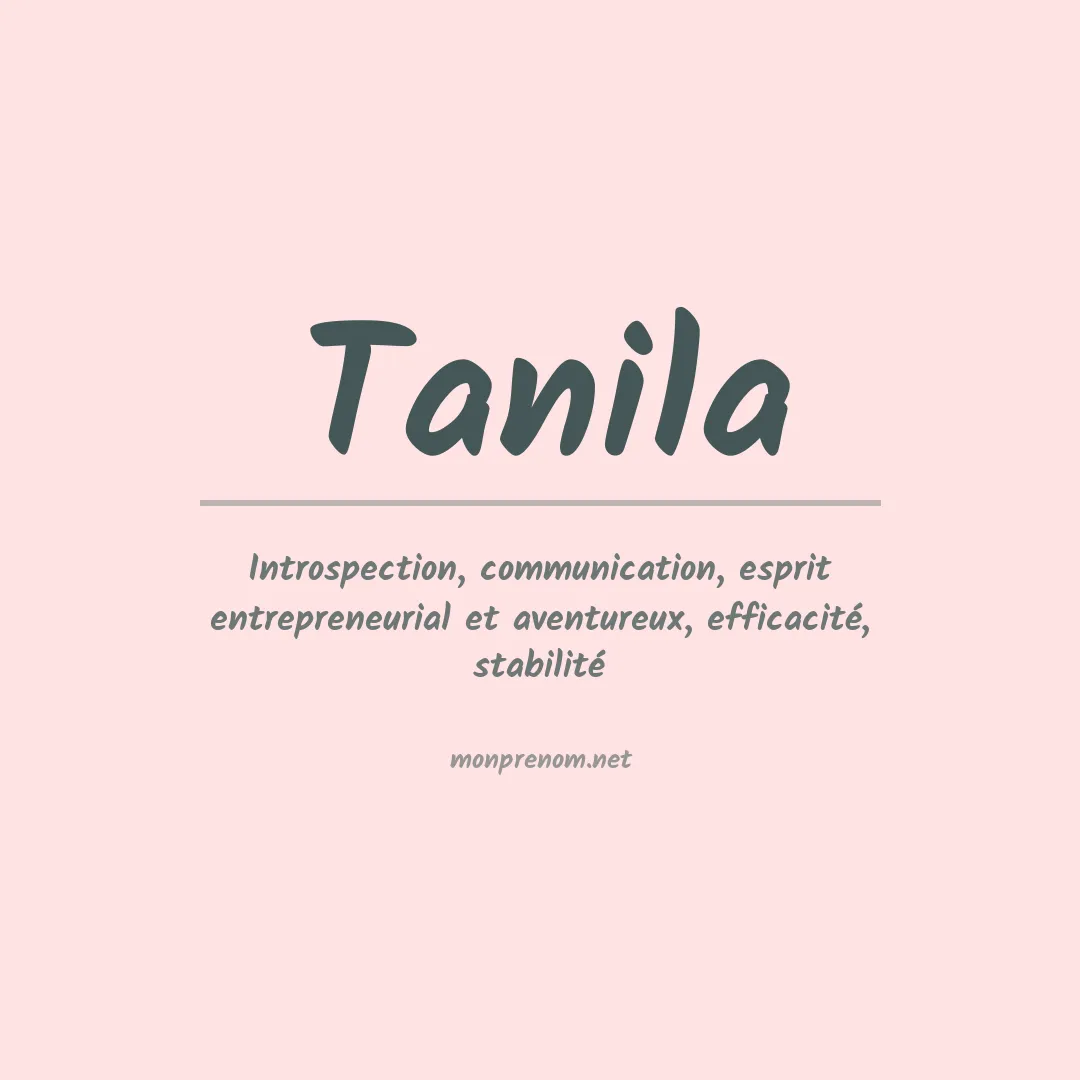 Signification du prénom Tanila