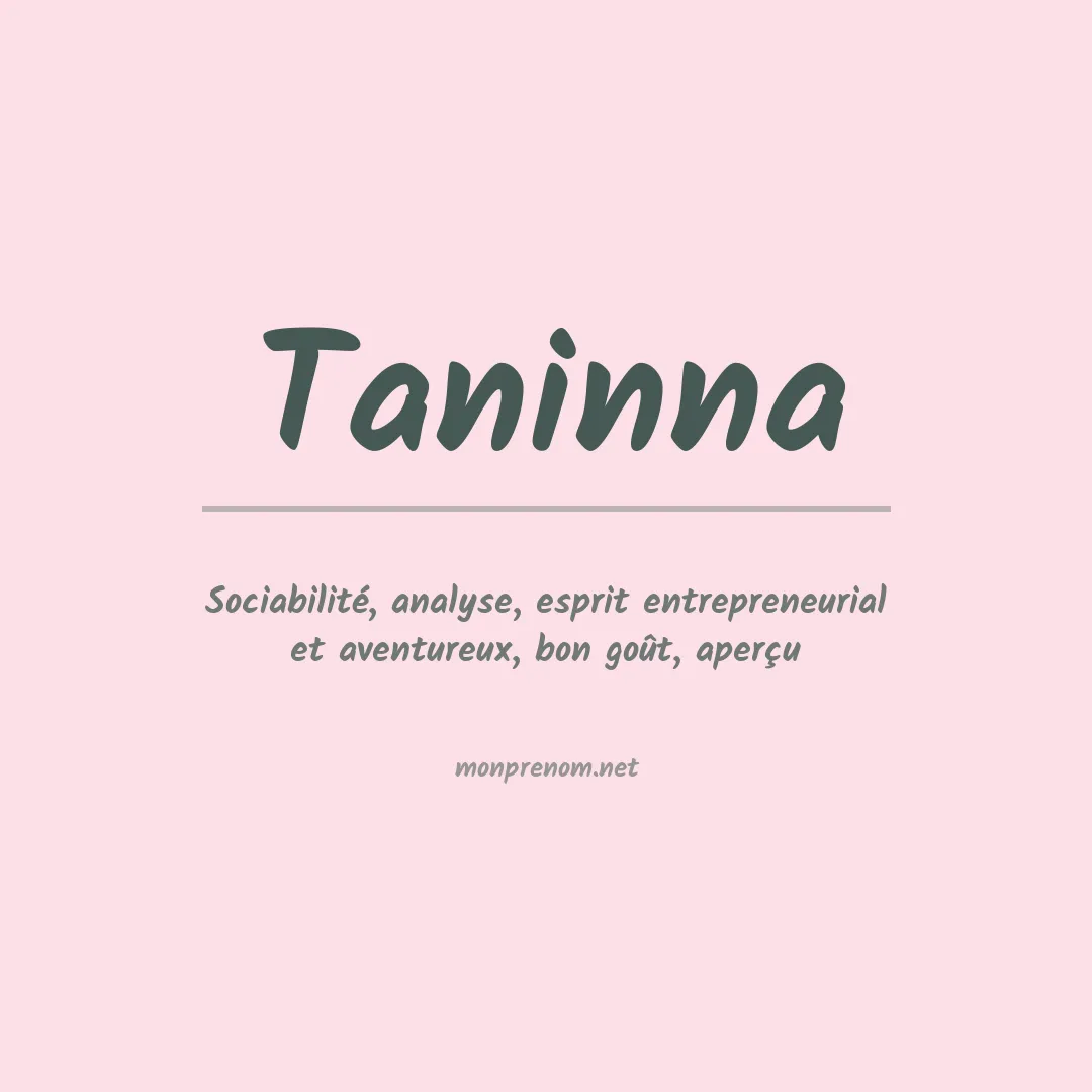 Signification du prénom Taninna