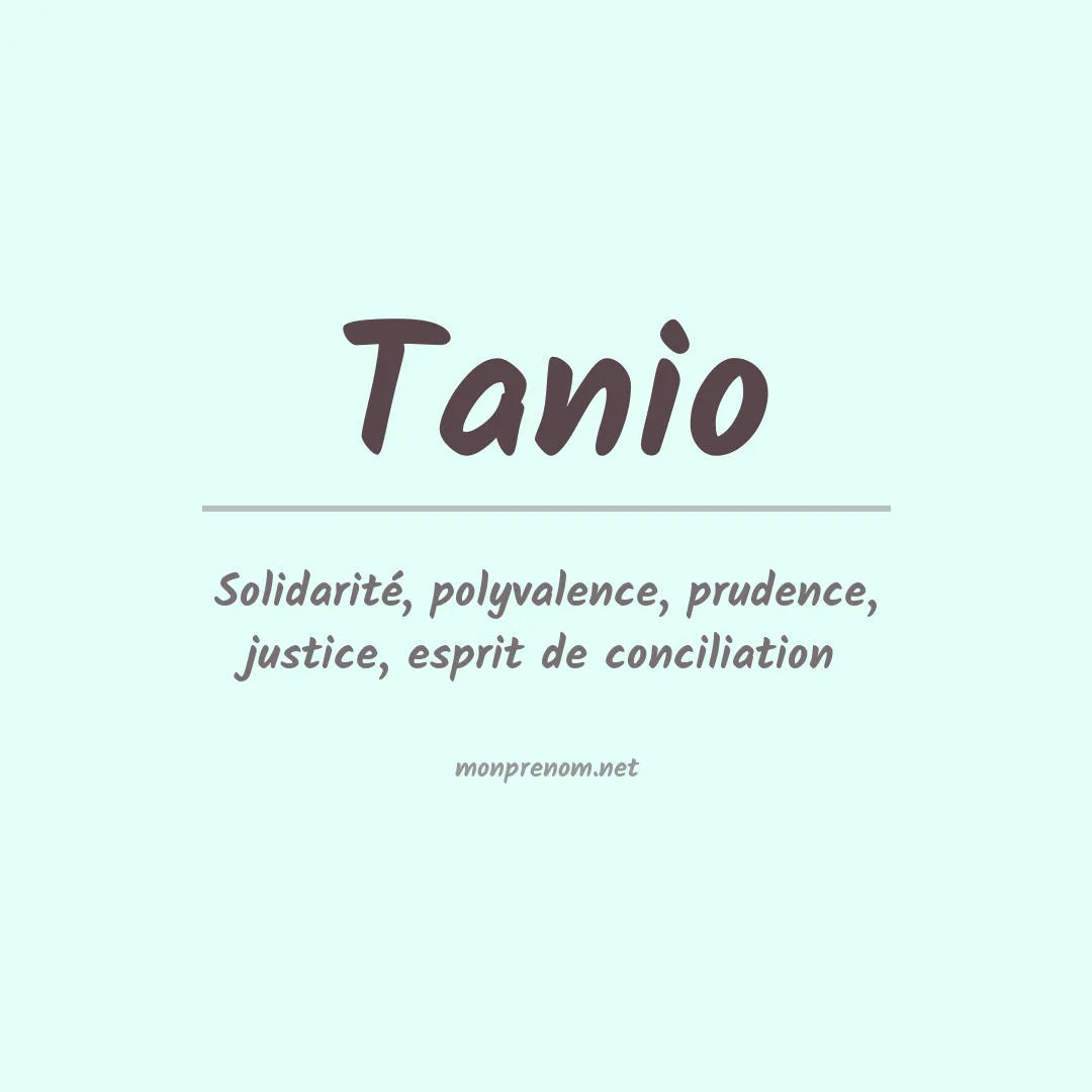 Signification du prénom Tanio