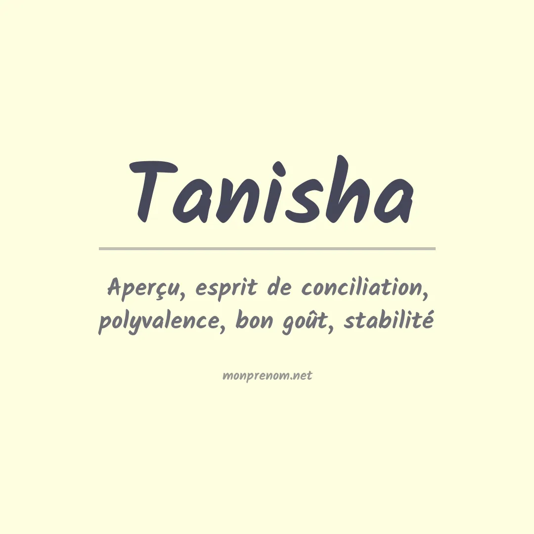Signification du prénom Tanisha