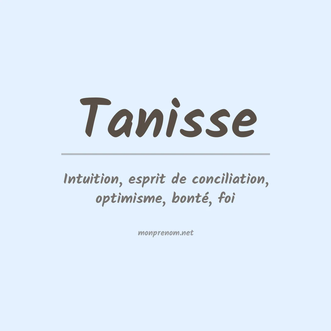 Signification du prénom Tanisse