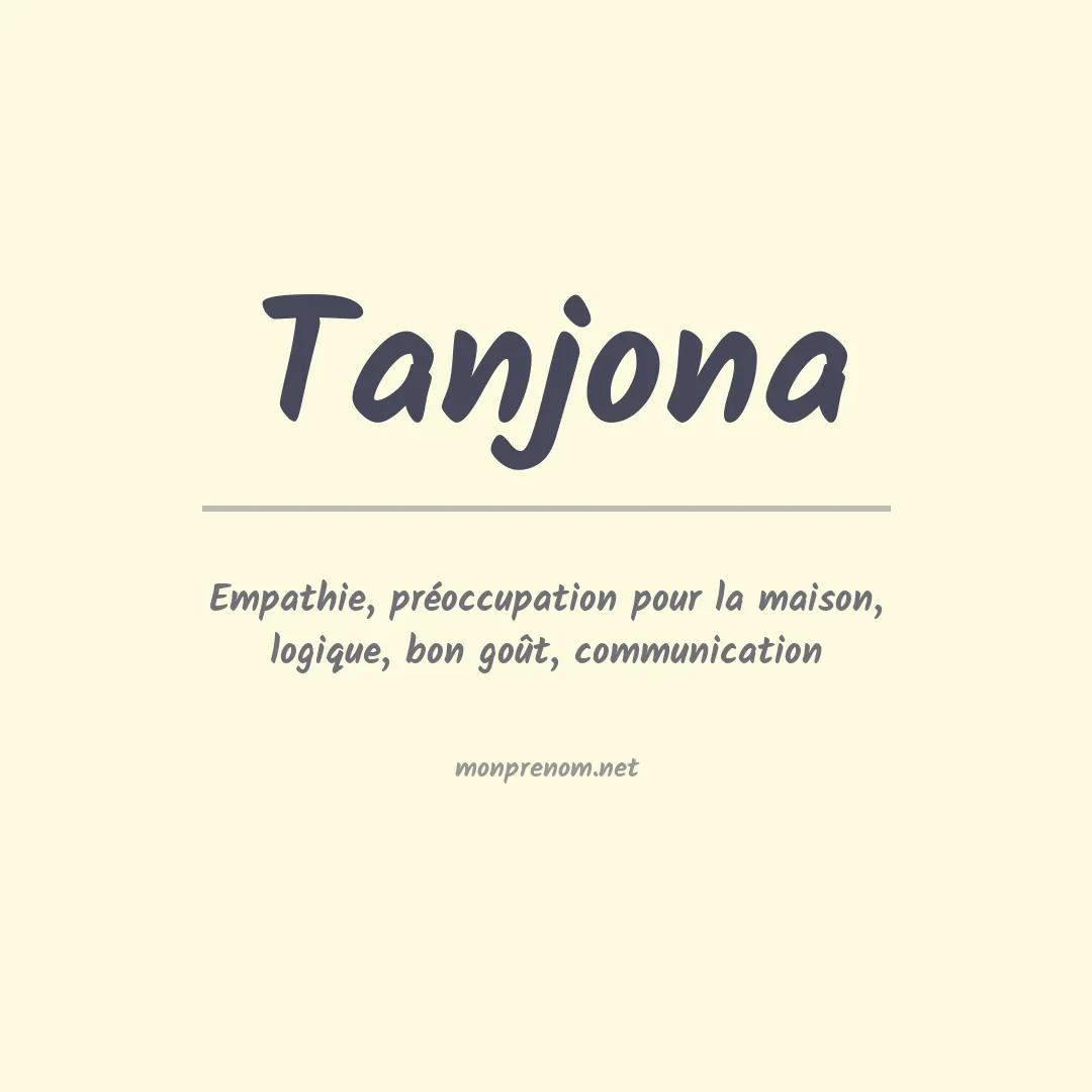 Signification du prénom Tanjona