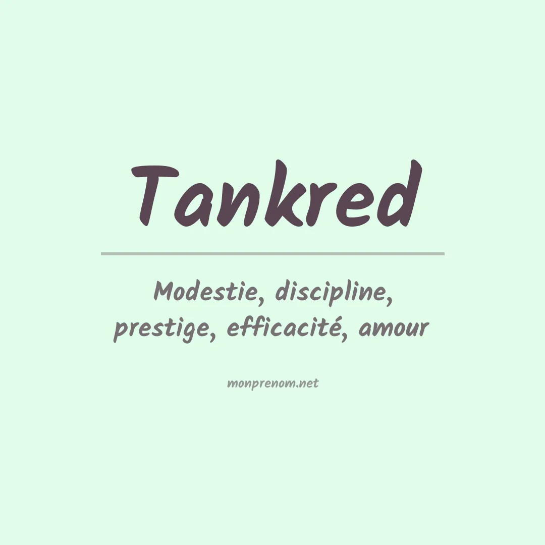 Signification du prénom Tankred