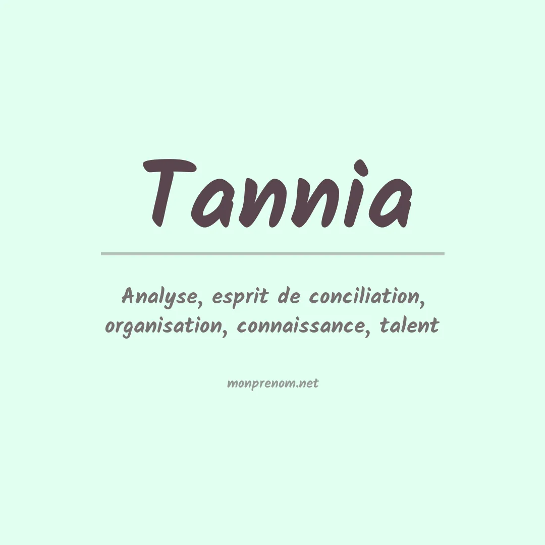 Signification du prénom Tannia