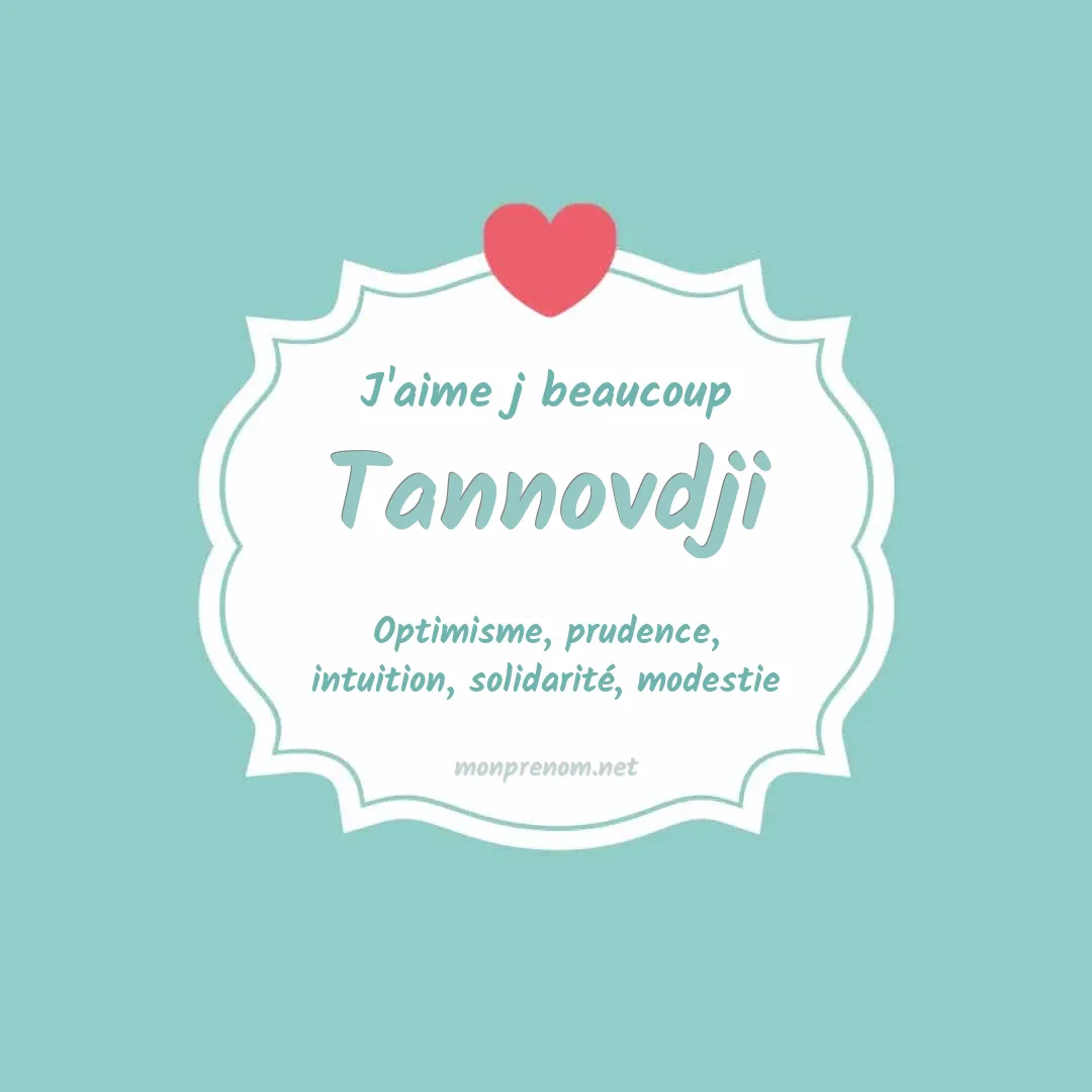 J'aime beaucoup Tannovdji