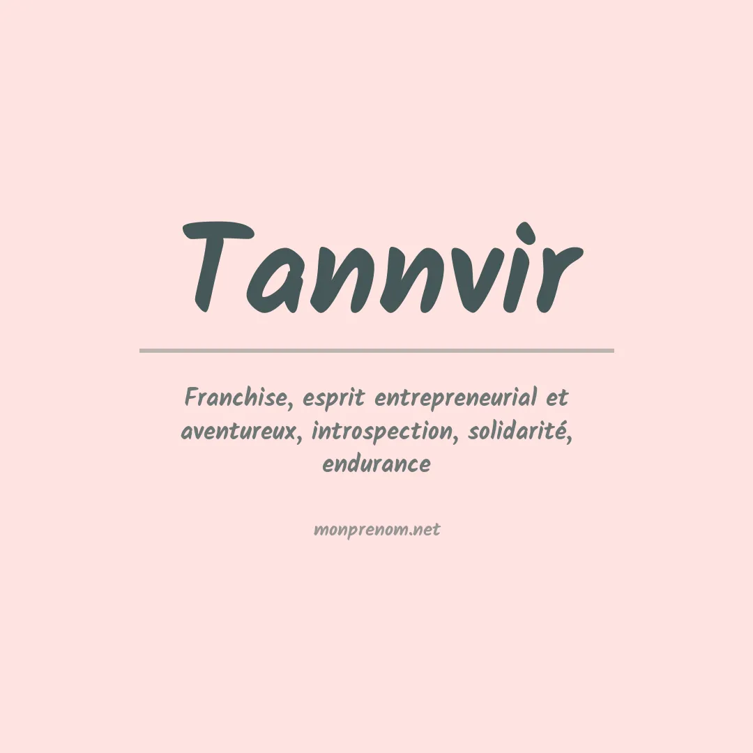 Signification du prénom Tannvir