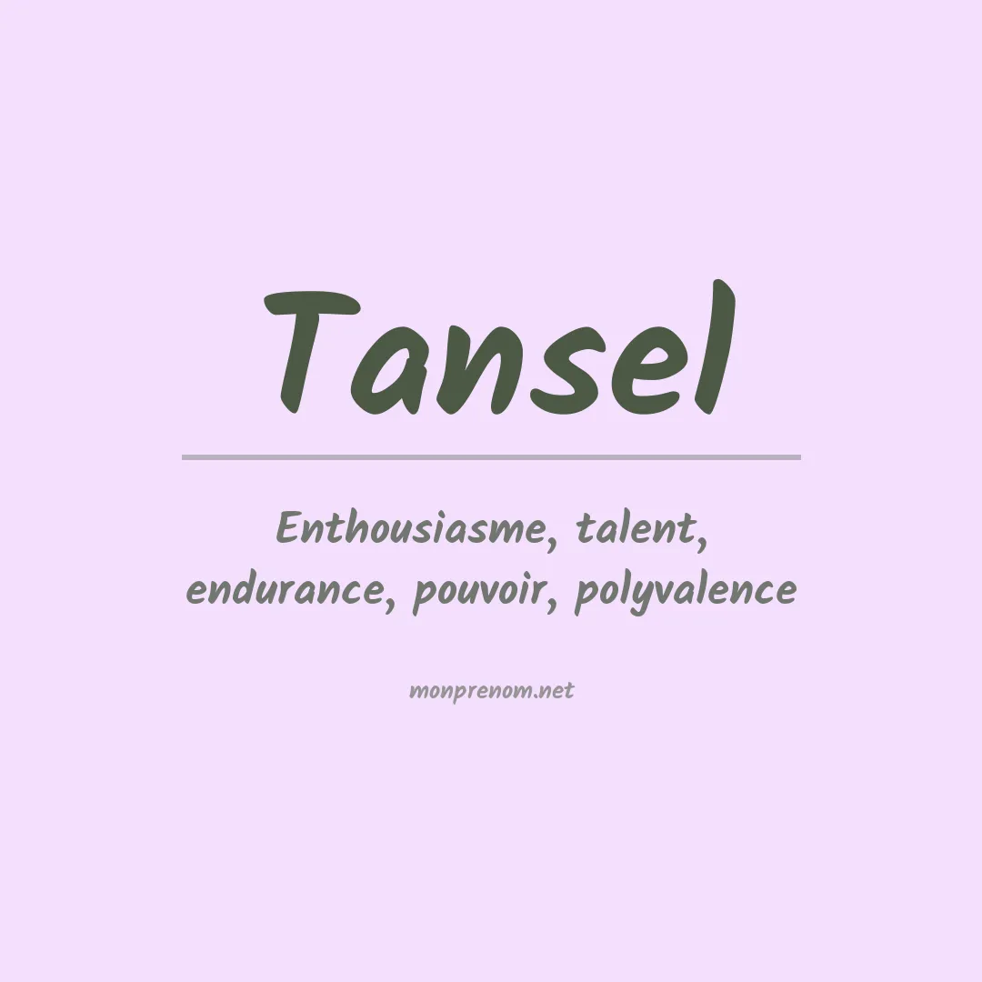 Signification du prénom Tansel